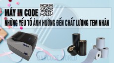 MÁY IN CODE VÀ NHỮNG YẾU TỐ ẢNH HƯỞNG ĐẾN CHẤT LƯỢNG TEM NHÃN